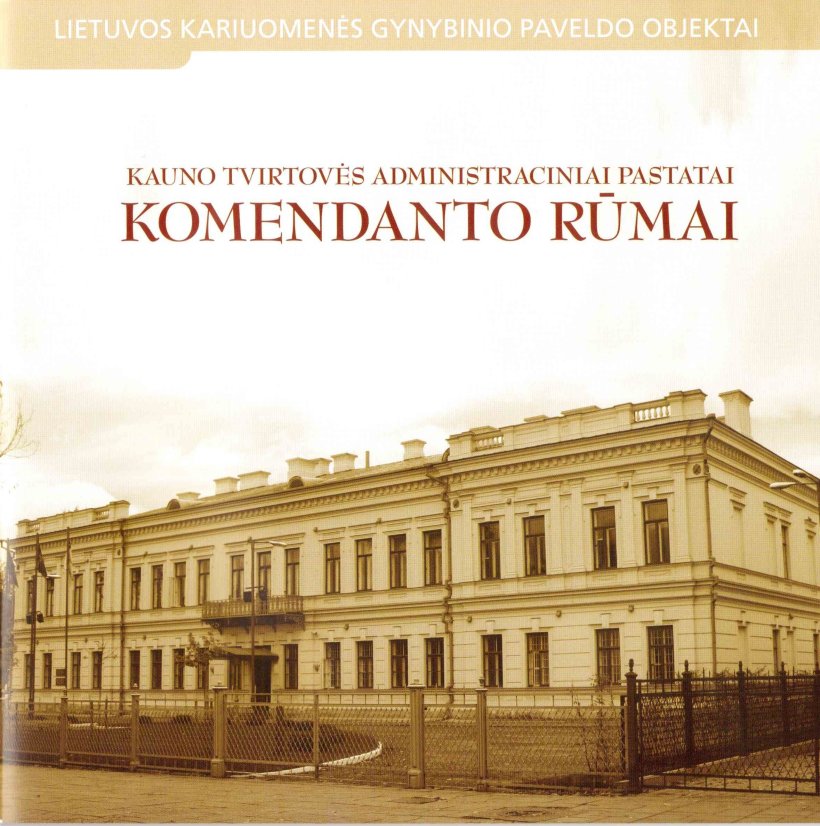 Gynybinio paveldo objektai: informacinis leidinys „Komendanto rūmai
