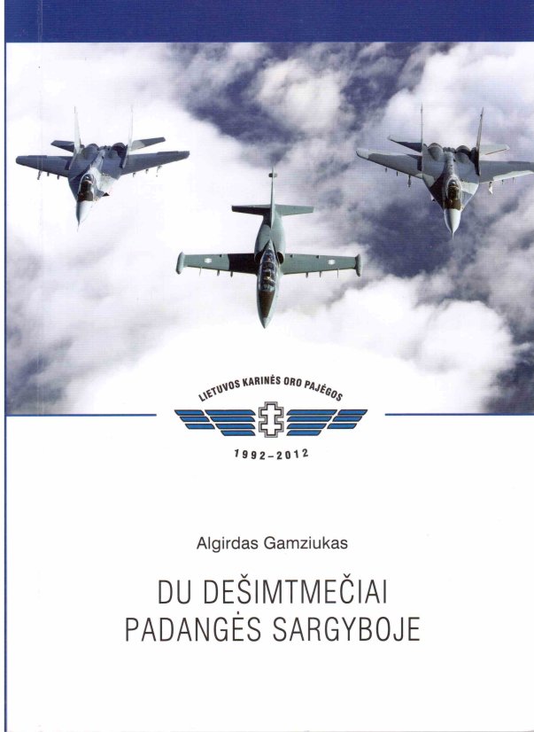 Dovana Lietuvos karo aviacijai: knyga „Du dešimtmečiai padangės sargyboje